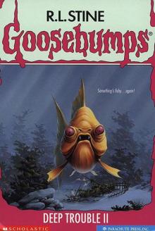      [Goosebumps 58] - Deep Trouble II